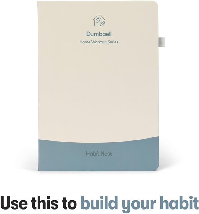The Dumbbell Home Workout Journal. 13 Week Program. Fitness Planner/Workout Book that Only Requires Dumbbells. Workout Journal for Women & Men.