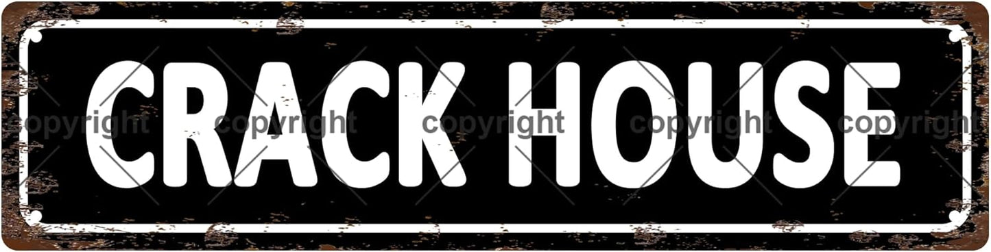 CRACK HOUSE Vintage Metal Tin Sign, Street Sign, Home Decor, Room Decor, Wall Decor, Bathroom Decor, Bar Decor, Cafe Decor, Garage Decor, 16 x 4 Inch
