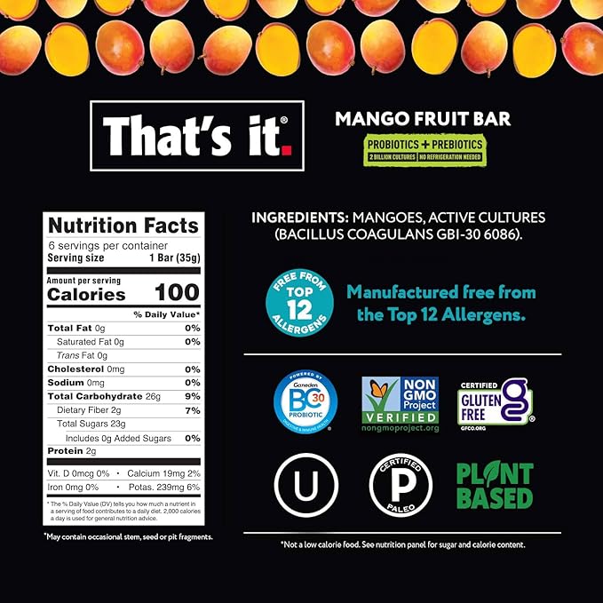 That's it. Probiotic Fruit Bar Variety Pack, Mango & Blueberry Flavors, Just Real Fruit + Probiotics, 100 Calories Per Bar, All Natural, 2-3 Ingredients, Shelf Stable, Allergy-Friendly (12 Count)