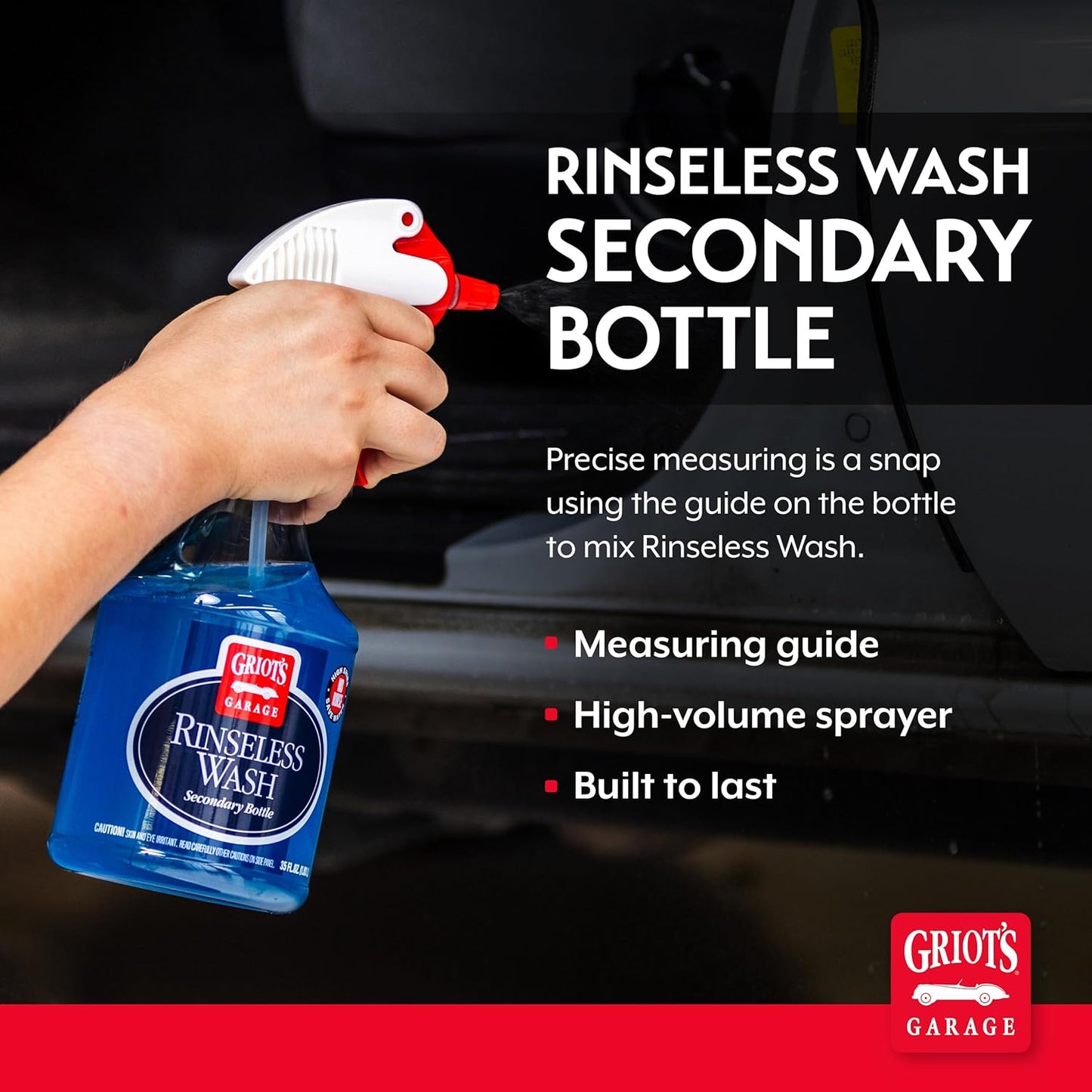 Griot's Garage Rinseless Wash Secondary Bottle with Sprayer, Durable, OSHA-Compliant, Features a Built-In Measuring Scale, 10489